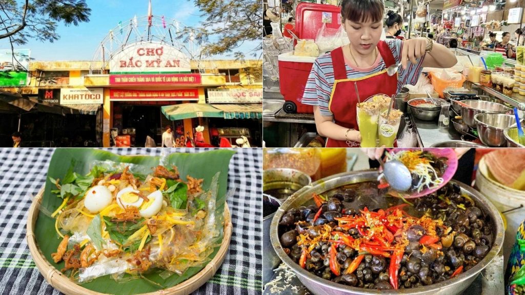 Các món ăn bình dân nổi tiếng tại Chợ Đà Nẵng Bắc Mỹ An